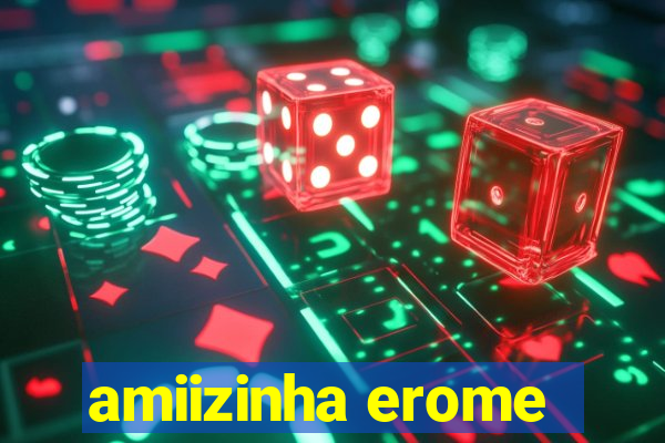 amiizinha erome